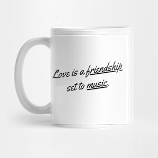 love is a friendship Mug